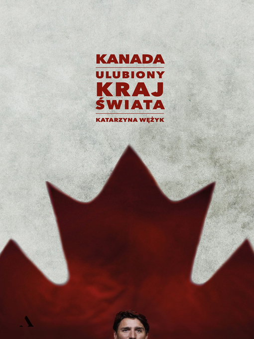 Title details for Kanada by Katarzyna Wężyk - Available